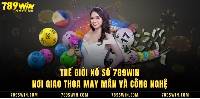 Tất Tần Tật Về Xổ Số 789win 1 Ăn 99 Hot Nhất 2024
